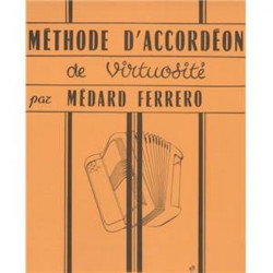 Méthode d'accordéon de virtuosité - Médard Ferrero