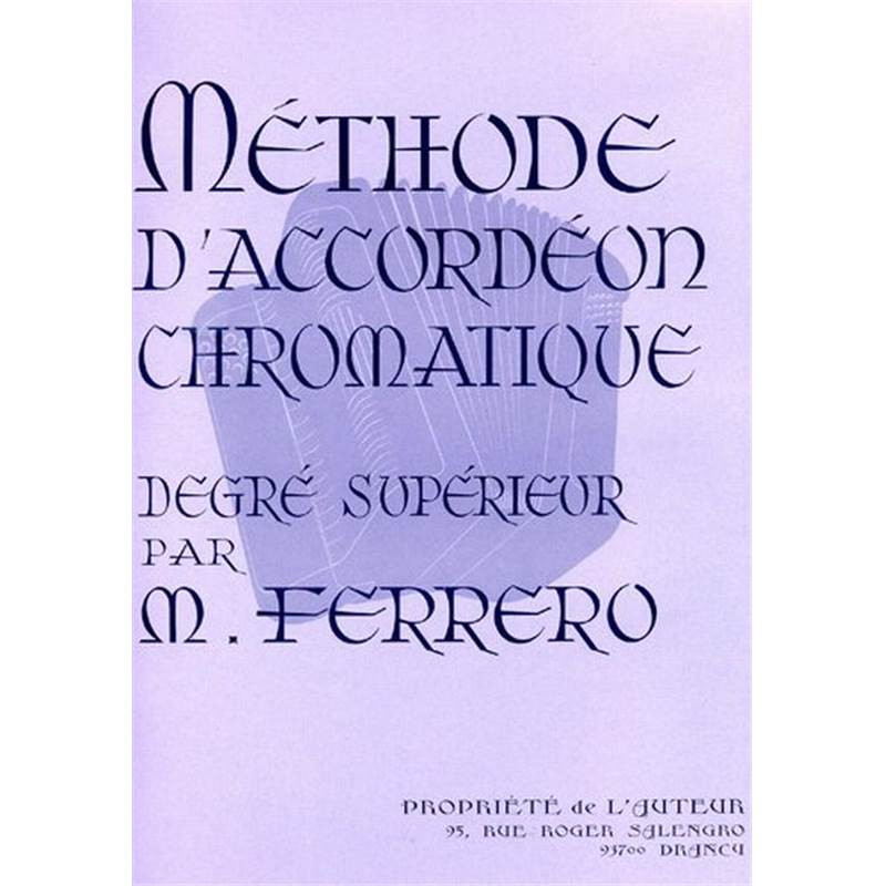 Méthode d'accordéon chromatique degré supérieur - Médard Ferrero