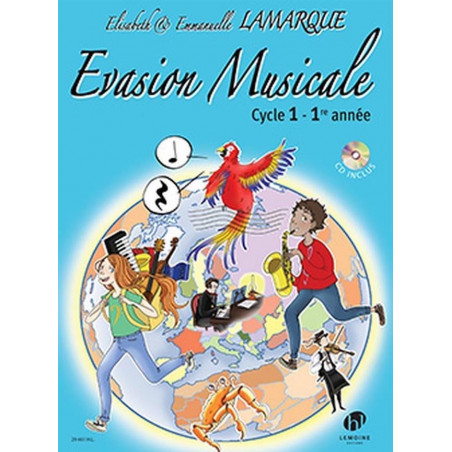 Evasion Musicale Cycle 1 - Elisabeth Lamarque (+ CD)