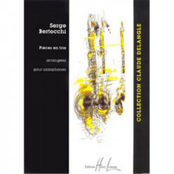 Pièces en trio  - pour 3 saxophones - Serge BERTOCCHI