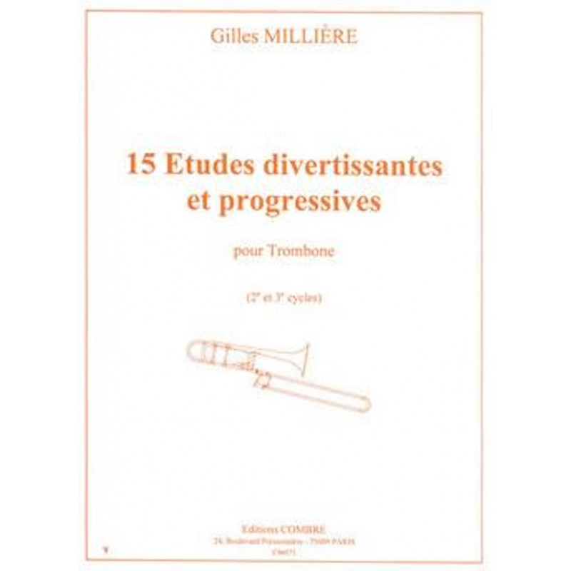 15 études divertissantes et progressives pour trombone - Gilles Millière