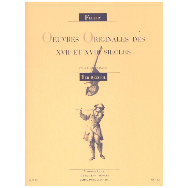Oeuvres originales des 17ème et 18ème siècles pour flûte et basse - 1er recueil