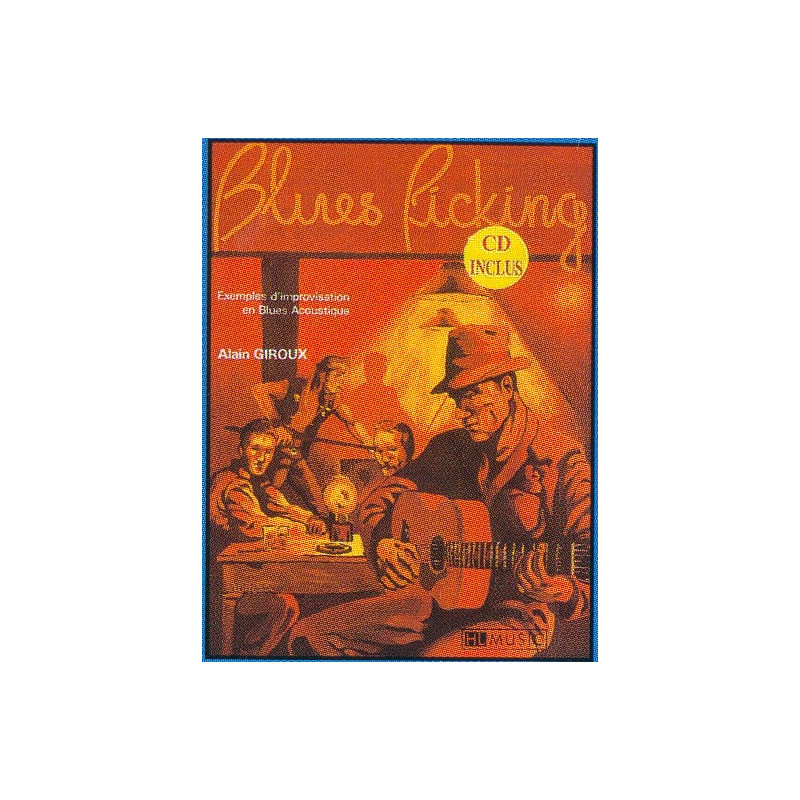 Le Blues picking - Alain Giroux - Guitare (+ audio)