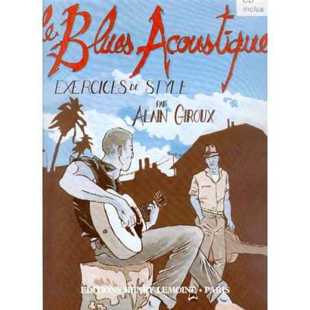 Le Blues acoustique - Alain Giroux - Guitare (+ audio)