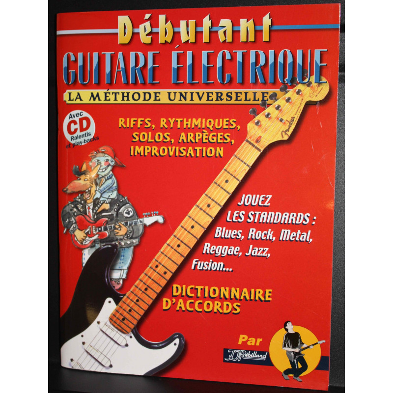 Debutant Guitare Electrique - Jean-Jacques Rebillard (+ audio)