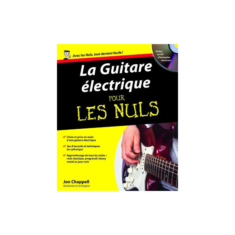Méthode La Guitare électrique pour les Nuls - CHAPPELL J. (+CD) I Boutikazik