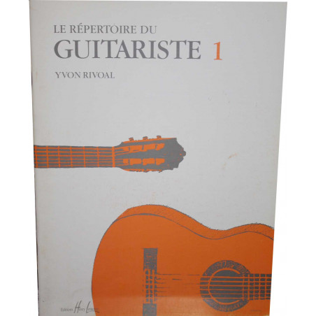 Le Répertoire du guitariste Volume 1 - Rivoal