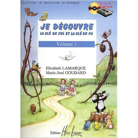 Je découvre la clé de Sol et Fa Vol.1 - Elisabeth Lamarque, Marie-José Goudard
