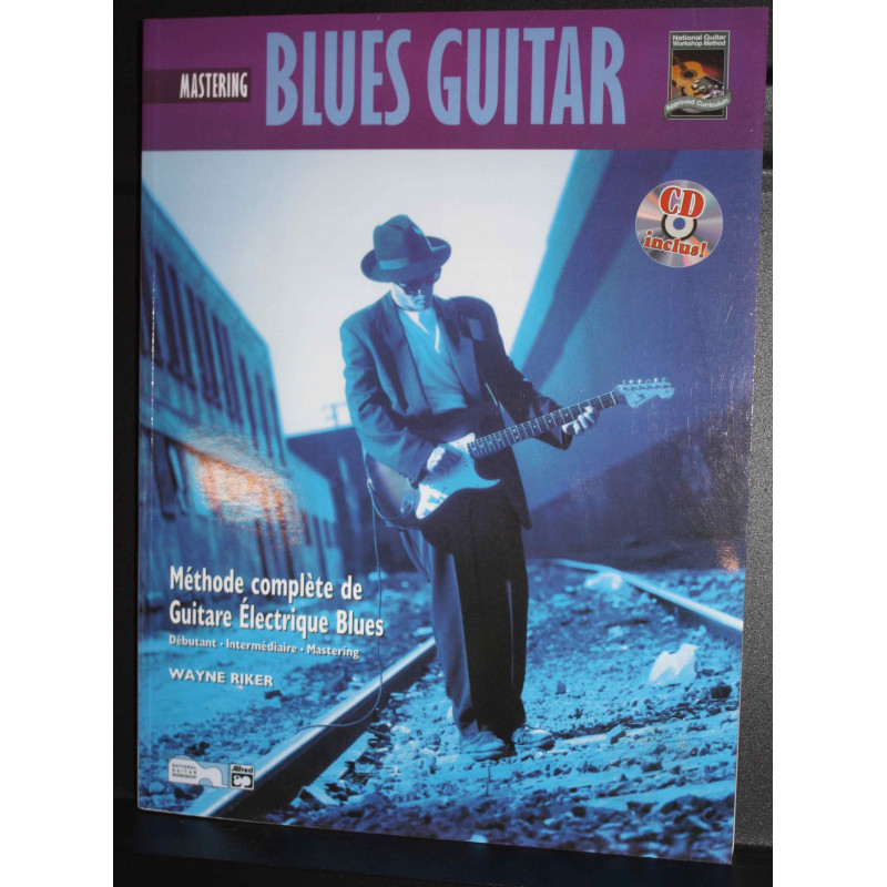Méthode guitare blues - Riker Blues Guitar mastering (+ audio)