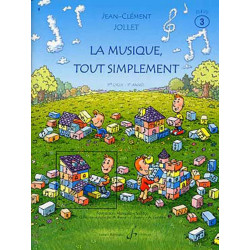 La musique tout simplement V3 - Livre élève - JC Jollet