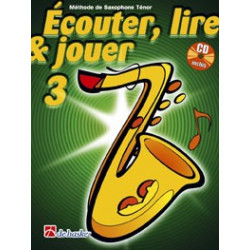 Écouter, Lire & Jouer 3 Saxophone Ténor - Jean Castelain, Michiel Oldenkamp (+ audio)