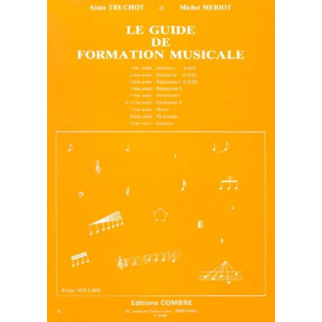 Le Guide de formation musicale Vol. 6 - Truchot Alain, Mériot Michel