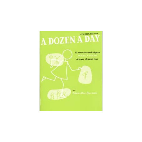 A Dozen a Day Livre 2 (FR) - Élémentaire - Edna Mae Burnam - Piano