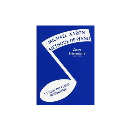 Methode de piano vol.1 cours elementaire - Michael Aaron