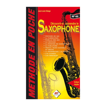 Méthode en Poche - Découvrir et apprendre le saxophone - Jean-Louis Delage