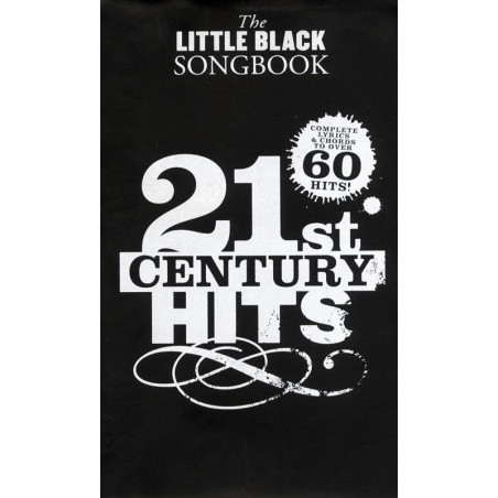 Little Black Songbook -  21'st Century hits 60 titres - guitare et chant