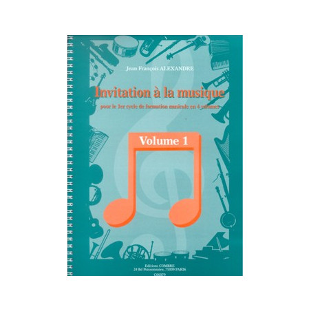 Invitation à la musique Vol. 1 - Alexandre Jean-François