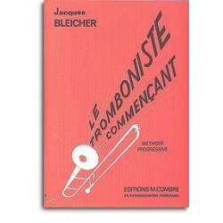 Le Tromboniste commençant (méthode progressive) - BLEICHER Jacques