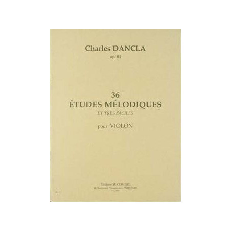 Etudes mélodiques (36) Op.84 - violon - DANCLA Charles