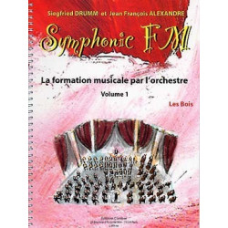 Symphonic FM Vol.1 : Elève : Les Bois - Siegfried Drumm, Jean-Francois Alexandre