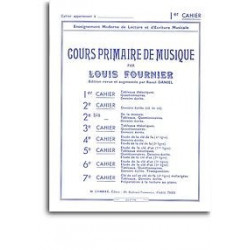 Cours primaire de musique cahier 1 - Louis Fournier