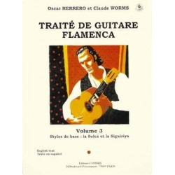 Traité guitare flamenca Vol.3 - Styles de base Soléa et Siguiriya (+ audio) - HERRERO Oscar, WORMS Claude