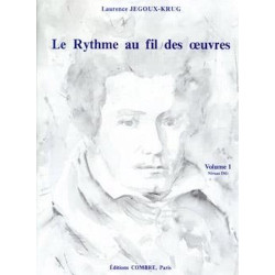 Le Rythme au fil des oeuvres Vol.1 - JEGOUX-KRUG Laurence