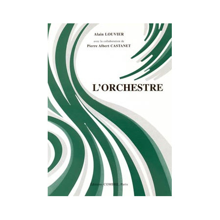 L'Orchestre - LOUVIER Alain, CASTANET Pierre-Albert