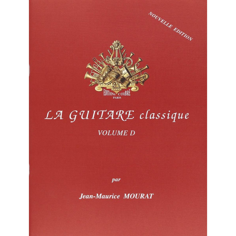 La Guitare classique Vol.D (nouvelle édition) - Jean-Maurice Mourat