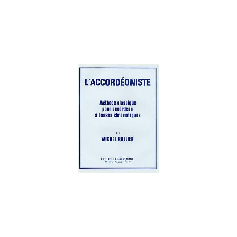 L'Accordéoniste – Méthode accordéon à basses chromatiques  - RULLIER M