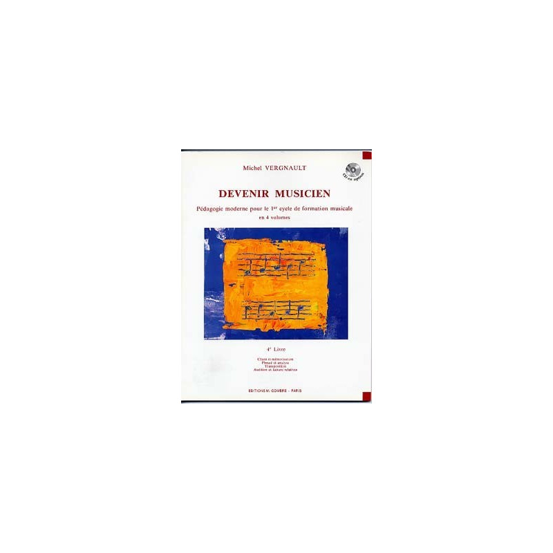 Devenir musicien - livre 4 - VERGNAULT Michel (sans CD)