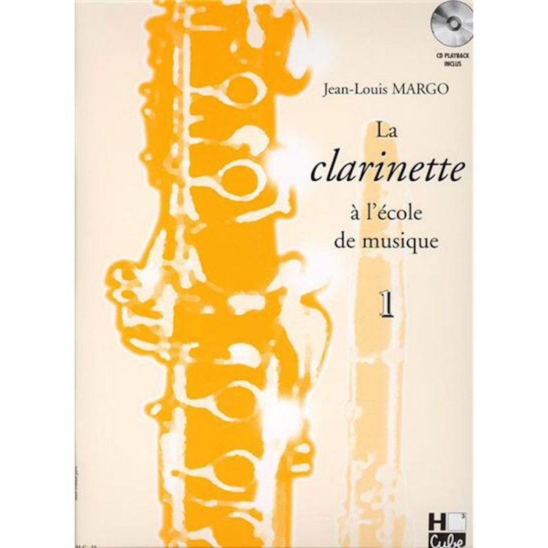 La clarinette à l'école de musique Vol.1 [en Do] - Jean-Louis Margo (+ audio)