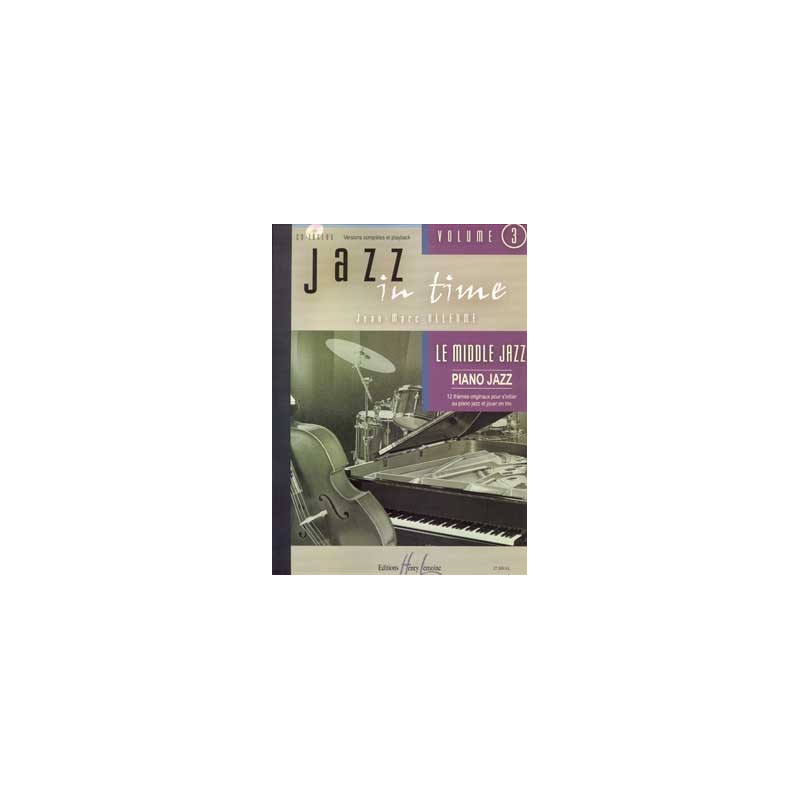 Jazz in time Vol.3 Le middle jazz - Jean-Marc Allerme - Piano, Basse et batterie (+ audio)