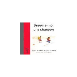 CD Dessine-moi une chanson Vol.2 - Sophie Allerme, Sylvie Villemin