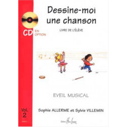 Dessine-moi une chanson Vol.2 élève - Sophie Allerme, Sylvie Villemin