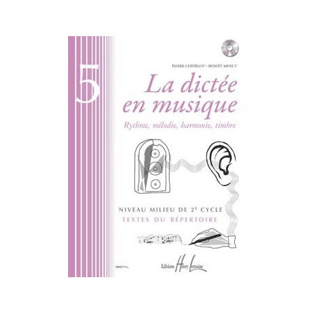La dictée en musique Vol.5 - milieu du 2eme cycle - Pierre Chepelov, Benoit Menut (+ audio)