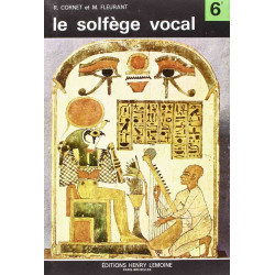 Solfège vocal 6e - CORNET R. / FLEURANT M. / VOIRPY C.