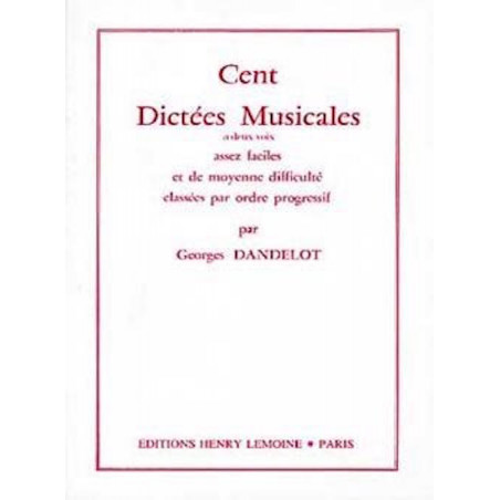 Dictées à 2 voix (100) - dictées musicales - DANDELOT Georges