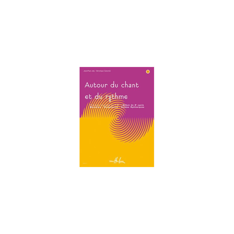 Autour du chant et du rythme Vol.1 - Jean-Paul Joly, Véronique Canonici