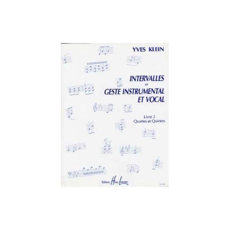 Intervalles et geste instrumental et vocal Vol.2 Quartes et quintes - KLEIN Yves