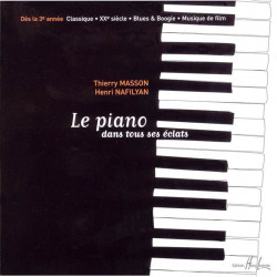 CD Le piano dans tous ses éclats - Thierry Masson, Henri Nafilyan