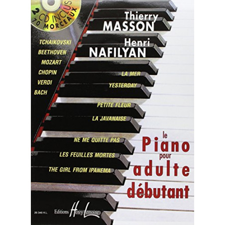 Piano pour adulte débutant avec 2 CD - Thierry Masson, Henri Nafilyan (+ audio)