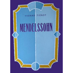 Mendelssohn - Biographie - Tienot Yvonne