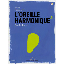 L'oreille harmonique Vol.2 Improvisation - Joëlle Zarco (+ audio)