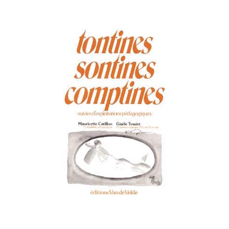 Méthode CATILLON Mauricette Tontines, sontines, comptines - pédagogie musicale