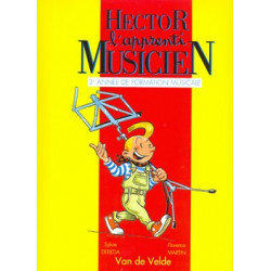 Hector, l'apprenti musicien Vol.2 - formation musicale - DEBEDA Sylvie, MARTIN Florence