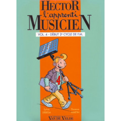 Hector, l'apprenti musicien Vol.4 - formation musicale - DEBEDA Sylvie, MARTIN Florence