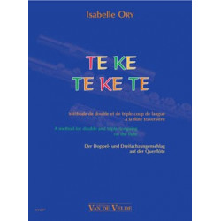 Méthode ORY Isabelle Te ke te ke te - Méthode de double et de triple coup de langue à la flûte traversière - flûte