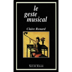 Le geste musical - éveil musical - RENARD Claire