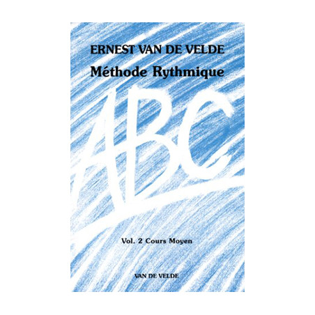 ABC Rythmique Vol.2 - formation musicale - VAN de VELDE Ernest